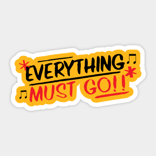 Everything Must Go Sticker